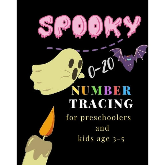 spooky, 0-20 Number tracing for Preschoolers and kids Ages 3-5: Book for kindergarten.100 pages, size 8X10 inches . Trac, (Paperback)