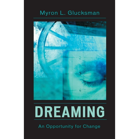 Dreaming: An Opportunity for Change, (Paperback)