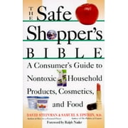 The Safe Shopper's Bible: A Consumer's Guide to Nontoxic Household Products, Pre-Owned (Paperback)