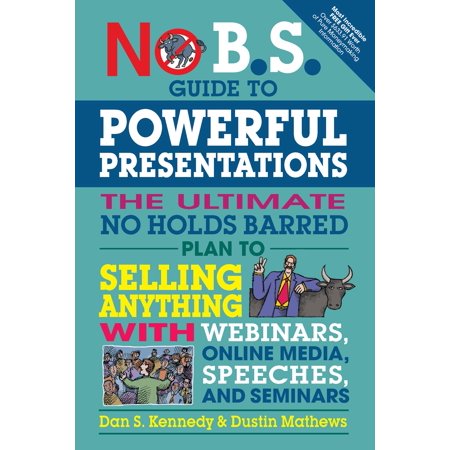 no b s guide to powerful presentations the ultimate no holds