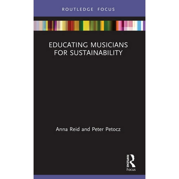 Isme Music Education Educating Musicians for Sustainability, (Paperback)