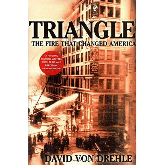 Triangle: The Fire That Changed America