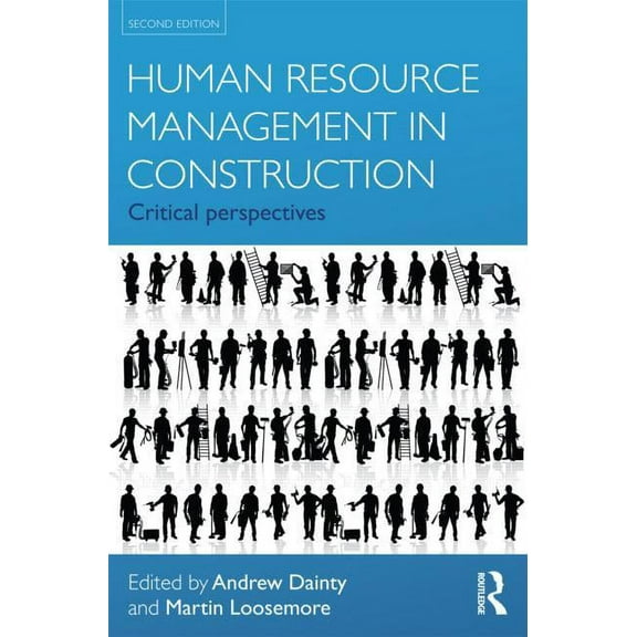 Human Resource Management in Construction: Critical Perspectives, (Paperback)