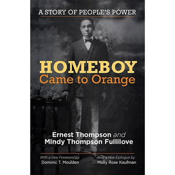 Homeboy Came to Orange: A Story of People's Power, (Paperback)