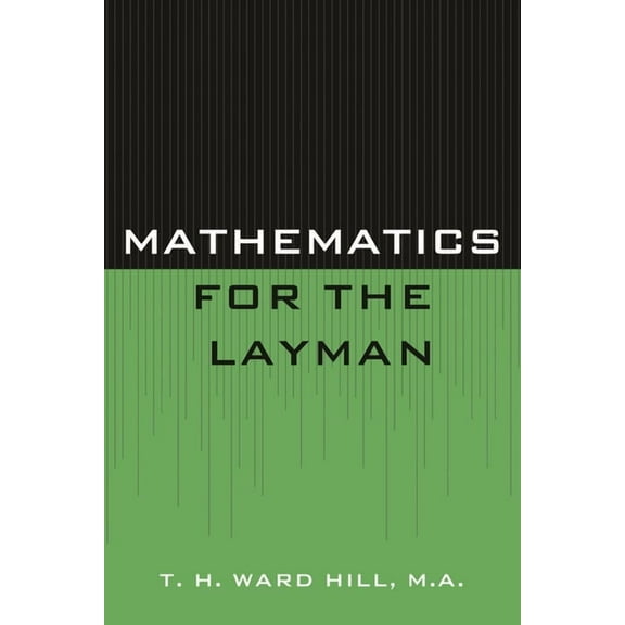 Mathematics for the Layman, (Paperback)