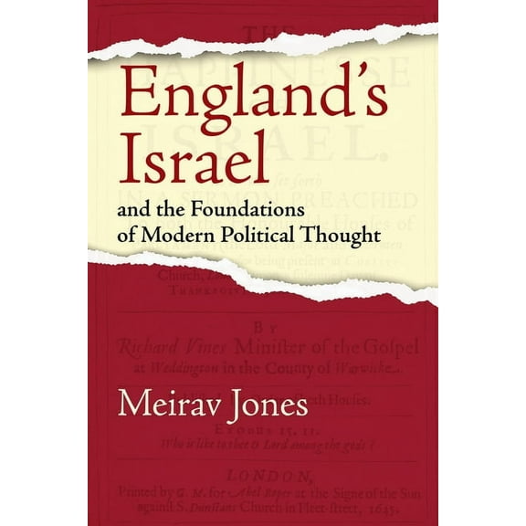 Jewish Culture and Contexts England's Israel and the Foundations of Modern Political Thought, (Hardcover)