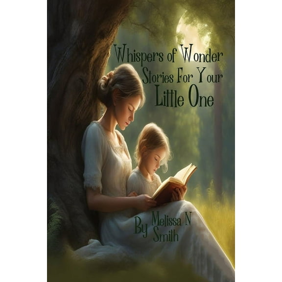 Whispers of Wonder Stories for Your Little One, (Paperback)