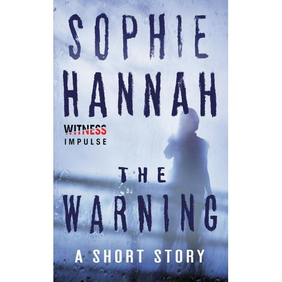 The Warning: A Short Story