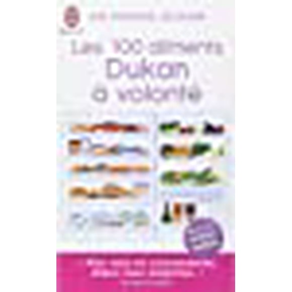 Les 100 Aliments Dukan a Volonte (Bien Etre) (French Edition)