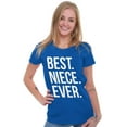 thumbnail image 3 of Best Niece Ever Cute Family Relative Womens Slim Fit Graphic Tee Brisco Brands L, 3 of 5