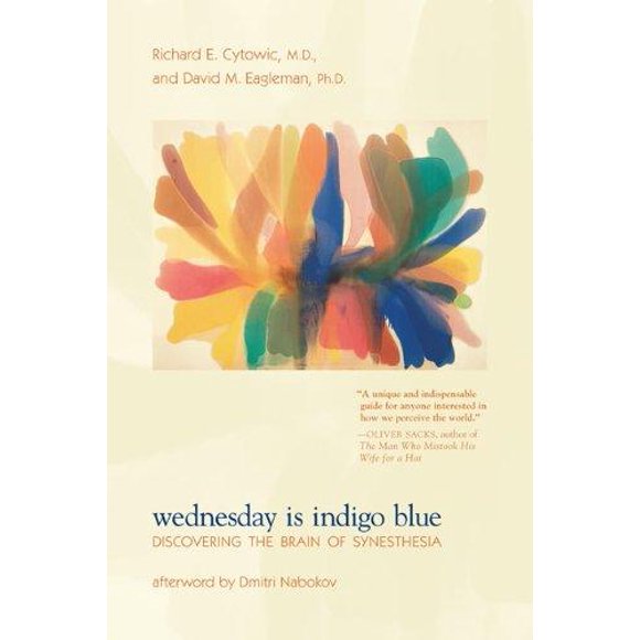 Wednesday Is Indigo Blue par Cytowic, Richard E./ Eagleman, David M., Ph.d./Nabokov, Dimitri (AFT)