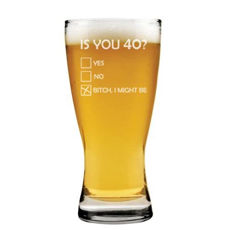 

15 oz Beer Pilsner Glass Is You 40 Funny 40th Birthday