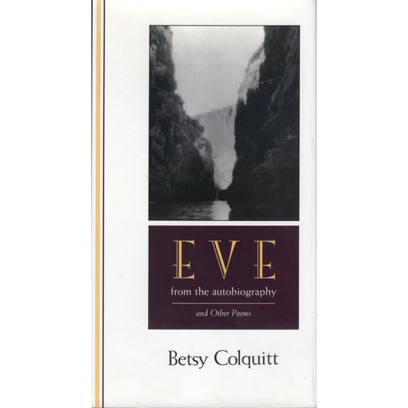 Center for Texas Studies Eve--From the Autobiography and Other Poems, (Hardcover)