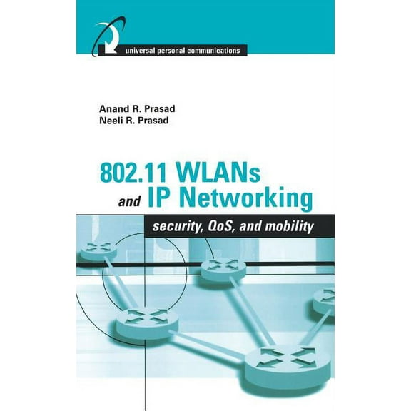 Artech House Universal Personal Communications: 802.11 Wlans and IP Networking (Hardcover)