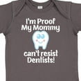 thumbnail image 4 of Inktastic Proof Mommy Cant Resist Dentist Dad Boys or Girls Baby Bodysuit, 4 of 5