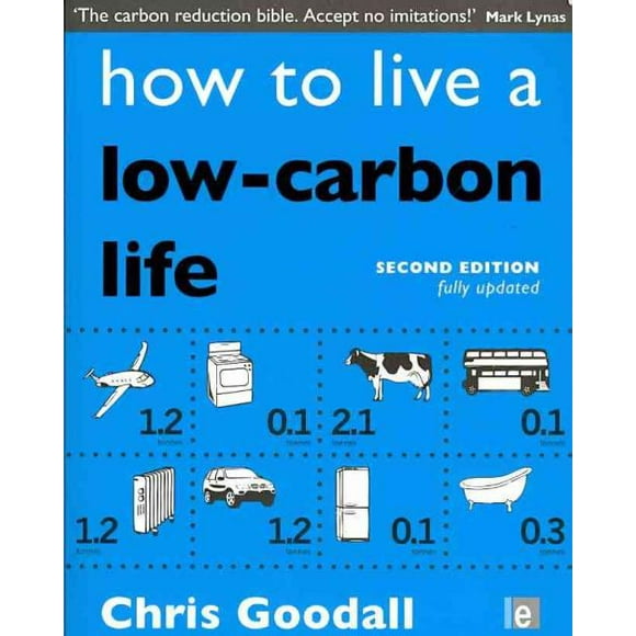 How to Live a Low-Carbon Life, Chris Goodall Paperback