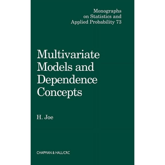 Chapman & Hall/CRC Monographs on Statist Multivariate Models and Multivariate Dependence Concepts, (Hardcover)