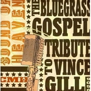 Various Artists - Sound Heaven: The Bluegrass Gospel Tribute To Vince Gill - CD