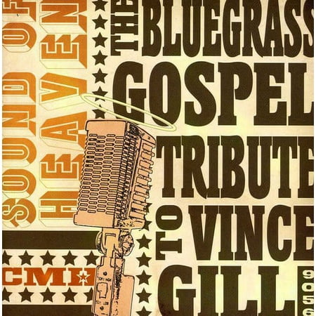 Various Artists - Sound Heaven: The Bluegrass Gospel Tribute To Vince Gill - CD