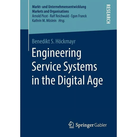 Markt- Und Unternehmensentwicklung Marke Engineering Service Systems in the Digital Age, (Paperback)
