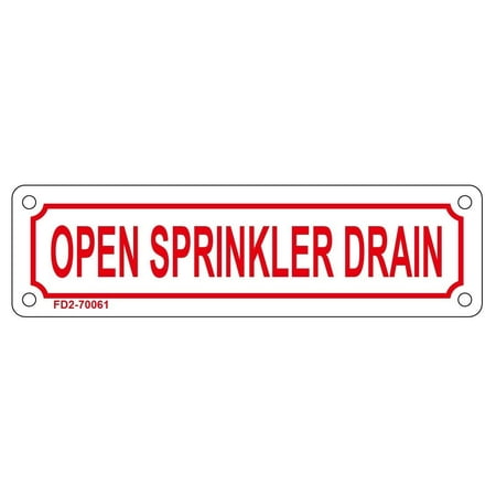 

OPEN SPRINKLER DRAIN SIGN ( ALUMINIUM 2X7 )
