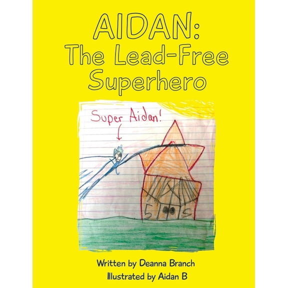 Aidan: The Lead-Free Superhero, (Paperback)