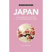 Culture Smart!: Japan - Culture Smart! : The Essential Guide to Customs & Culture (Paperback)