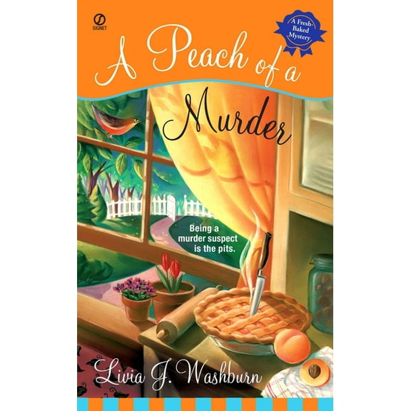 Fresh-Baked Mystery A Peach of a Murder, Book 1, (Paperback)