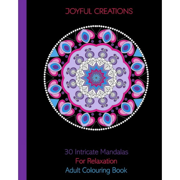 30 Intricate Mandalas For Relaxation: Adult Colouring Book, (Paperback)