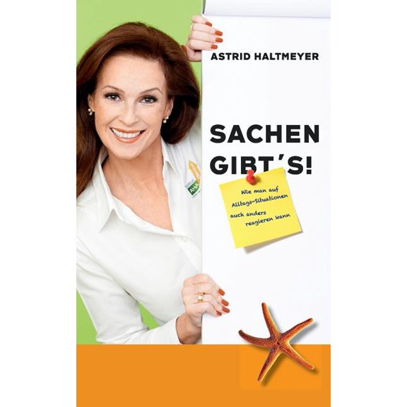Sachen gibt's: Wie man auf Alltagssituationen auch anders reagieren kann, (Paperback)