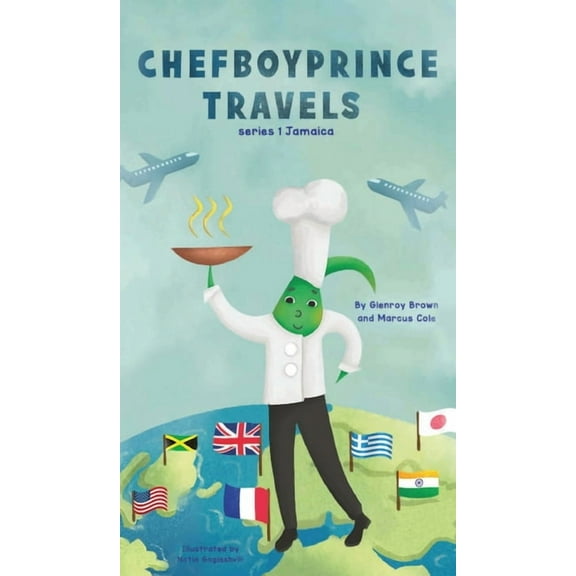 Jamaica Chefboyprince Travels, Book 1, (Hardcover)