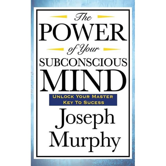 The Power of Your Subconscious Mind, (Hardcover)