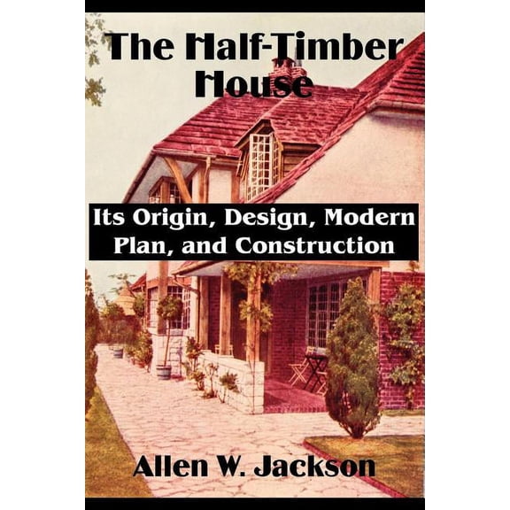 The Half-Timber House (Paperback)