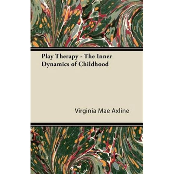Pre-Owned Play Therapy - The Inner Dynamics of Childhood (Paperback)
