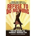 thumbnail image 2 of Refuse to Do Nothing: Finding Your Power to Abolish Modern-Day Slavery, (Paperback), 2 of 3