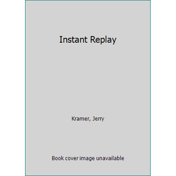 Pre-Owned Instant Replay (Unknown) 0451146301 9780451146304