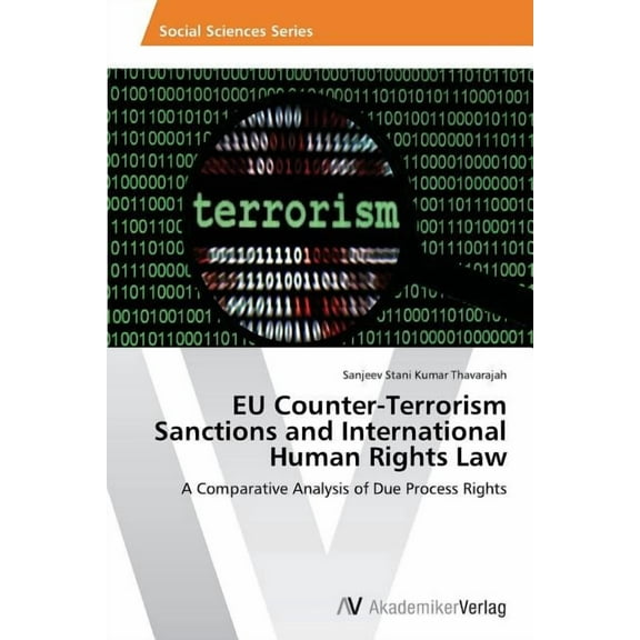 EU Counter-Terrorism Sanctions and International Human Rights Law (Paperback)