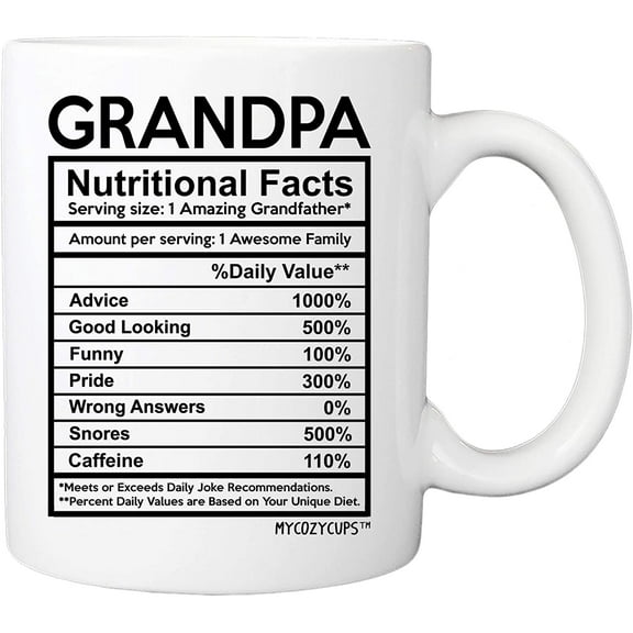 Grandpa Nutritional Facts Label Coffee Mug - 11oz Cup for Granddads, Grandfather, Papa, Papi, Granddaddy from Family, Grandchildren, Son, Daughter