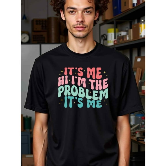 natee local warehouse clearance Self-awareness Humor: It's Me, Hi I'm the Problem T-shirt, 100% Cotton Fabric,Crew Neck,Short Sleeve,Regular Fit,All-season casual wear for man and teens-perfect for