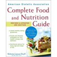 thumbnail image 1 of Pre-Owned American Dietetic Association Complete Food And Nutrition Guide (Paperback) 0470041153 9780470041154, 1 of 1