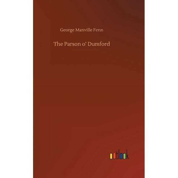The Parson o' Dumford (Hardcover)