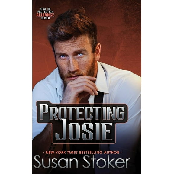 Seal of Protection: Alliance Protecting Josie, Book 3, (Hardcover)