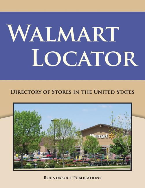 Walmart locator directory of stores in the united states (paperback