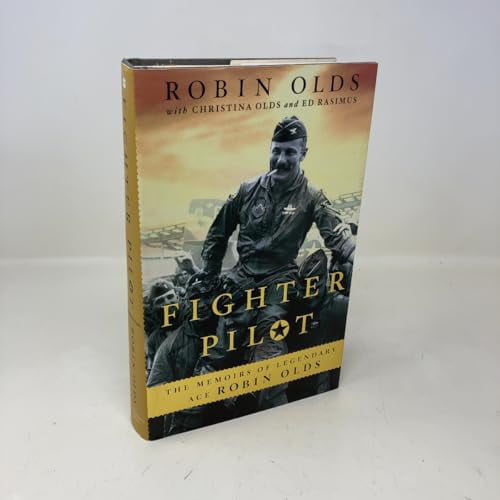 Pre-Owned Fighter Pilot: The Memoirs of Legendary Ace Robin Olds (Hardcover) 0312560230 9780312560232