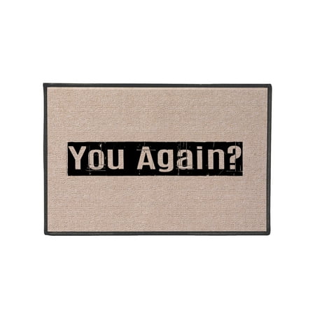 - What On Earth You Again?! Doormat - Funny Olefin Welcome Door Mat