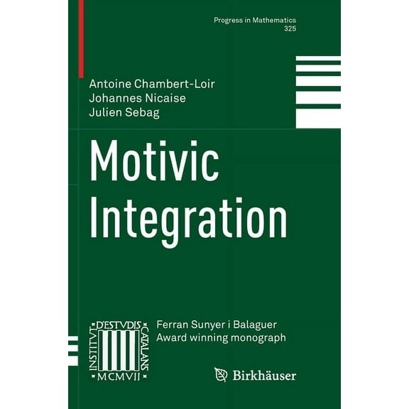 Progress in Mathematics Motivic Integration, Book 325, (Paperback)