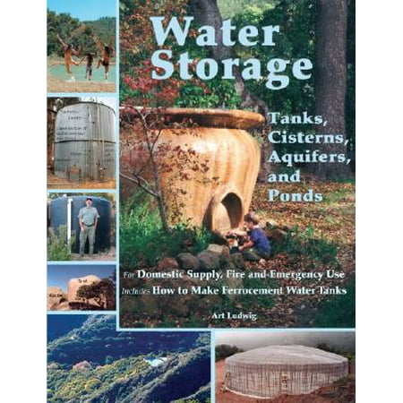 Water Storage : Tanks, Cisterns, Aquifers, and