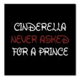thumbnail image 1 of DistinctInk Custom Bumper Sticker - 3" x 3" Decorative Decal - Black Background - Cinderella Never Asked For a Prince, 1 of 2