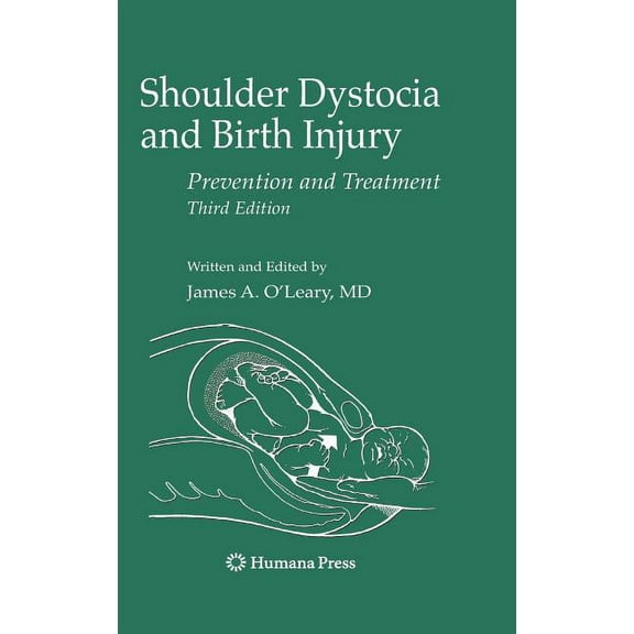 Shoulder Dystocia and Birth Injury: Prevention and Treatment, (Hardcover)