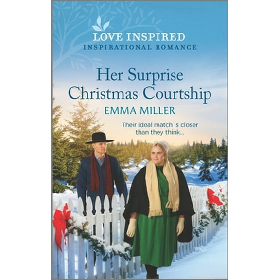 Pre-Owned Her Surprise Christmas Courtship: An Uplifting Inspirational Romance (Mass Market Paperback) 1335585257 9781335585257